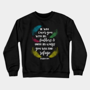 Cover You With His Feathers Psalm 91:4 Parrot bird Crewneck Sweatshirt